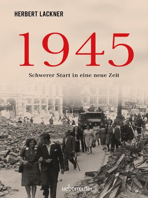 cover image of 1945--Schwerer Start in eine neue Zeit